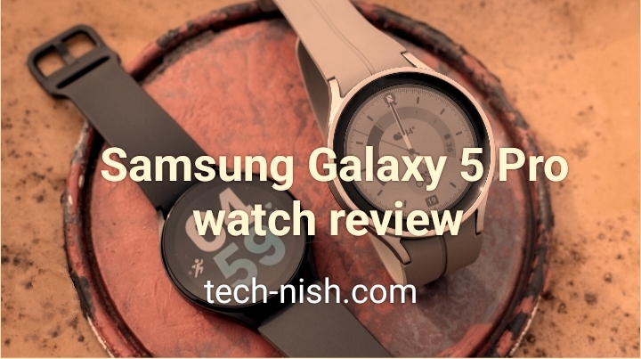 Samsung Galaxy 5 Pro watch review