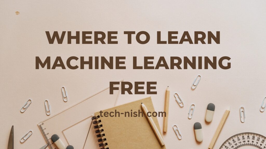 Where to learn machine learning free 
