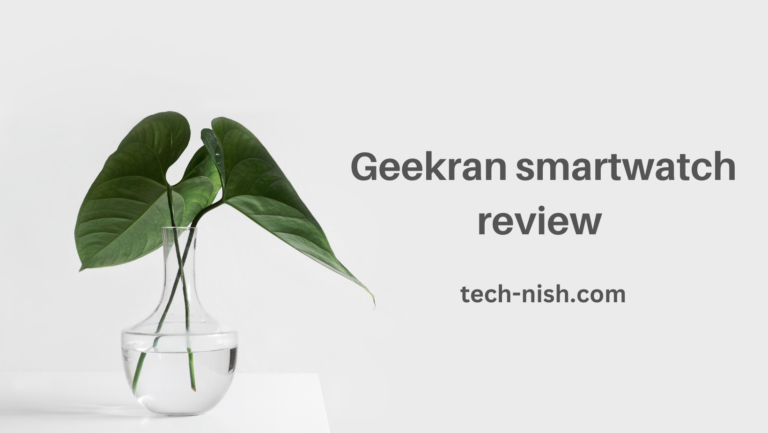 Geekran smartwatch review