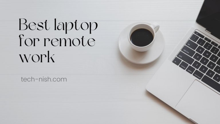 Best laptop for remote work