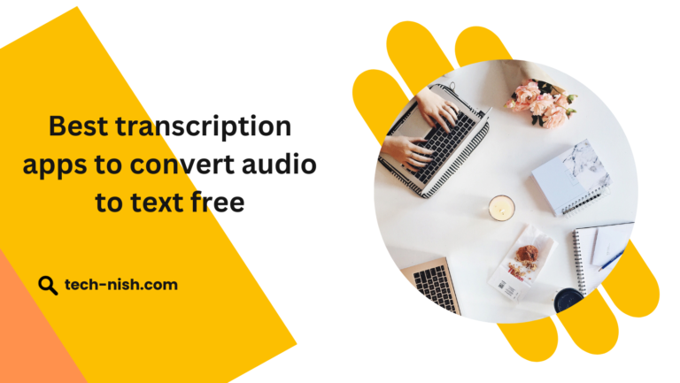 Best transcription apps to convert audio to text free