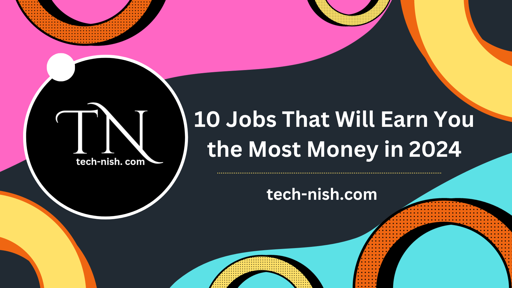 10-jobs-that-will-earn-you-the-most-money-in-2024