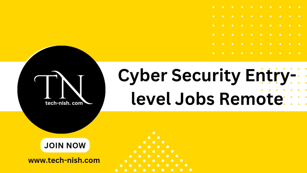 Cyber security entry-level jobs remote