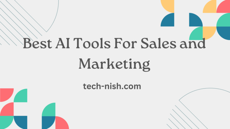 Best AI Tools For Sales and Marketing