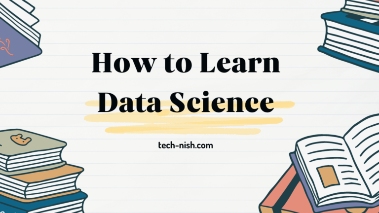 How to Learn Data Science